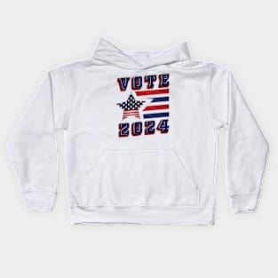 Vote 2024  - 2024 Elections Kids Hoodie